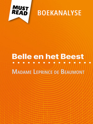 cover image of Belle en het Beest van Madame Leprince de Beaumont (Boekanalyse)